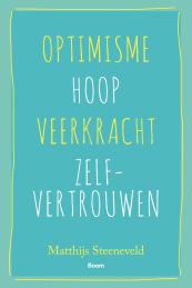 Optimisme - Hoop - Veerkracht - Zelfvertrouwen