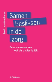 Samen beslissen in de zorg