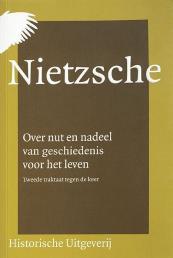 Over nut en nadeel van geschiedenis voor het leven