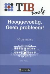 Hooggevoelig? Geen probleem!