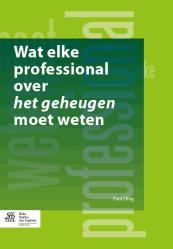 Wat elke professional over het geheugen moet weten